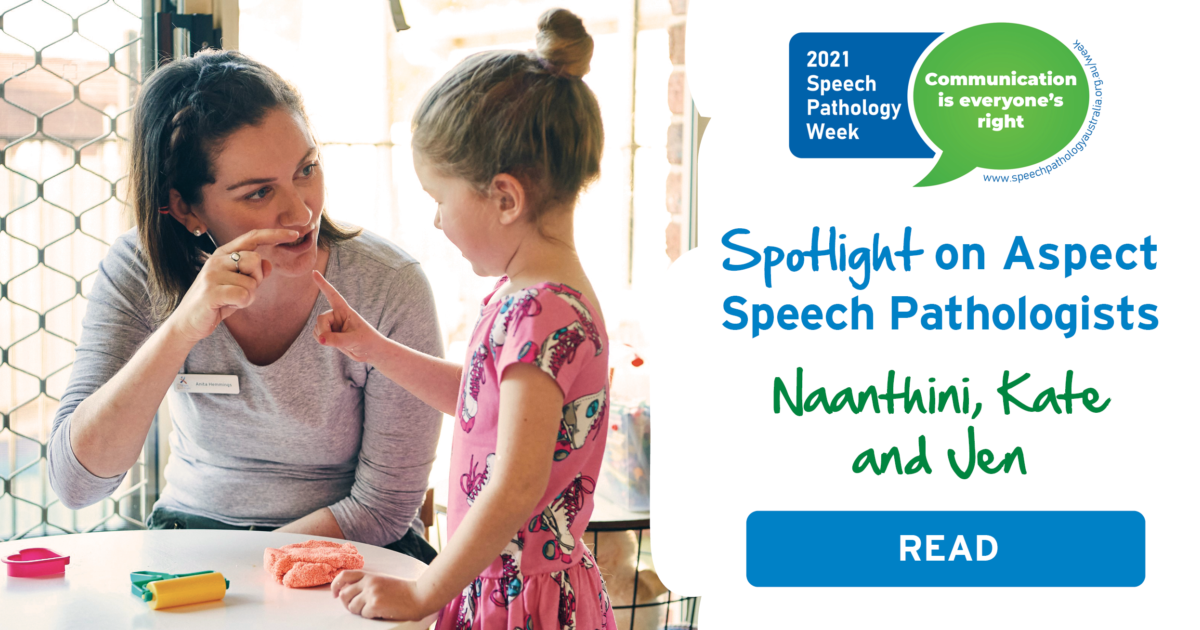 Speech Pathology Week 2021 Autism Spectrum Australia (Aspect)